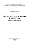 Niedoszła "Biała Księga" z roku 1940 by Henryk Batowski