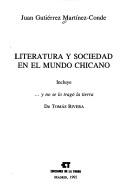 Cover of: Literatura y sociedad en el mundo chicano by Juan Gutiérrez Martínez-Conde