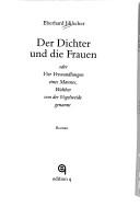 Cover of: Der Dichter und die Frauen, oder, Vier Verwandlungen eines Mannes, Walther von der Vogelweide genannt: Roman