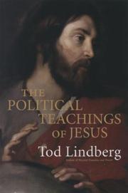 The Political Teachings of Jesus by Tod Lindberg