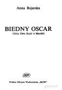 Cover of: Biedny Oscar, czyli, Dwa razy o miłości