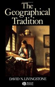 Cover of: The geographical tradition by David N. Livingstone