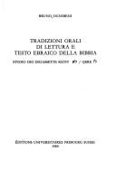 Cover of: Tradizioni orali di lettura e testo ebraico della Bibbia: studio dei diciassette ketiv [lo] qere [lo]