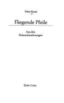 Cover of: Fliegende Pfeile by Peter Rosei