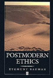 Postmodern ethics by Zygmunt Bauman