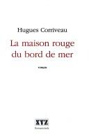 Cover of: La maison rouge du bord de mer: roman