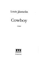 Cowboy by Louis Hamelin, Jean Paul Murry