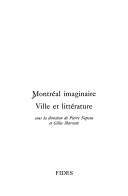 Montréal imaginaire by Pierre Nepveu, Gilles Marcotte