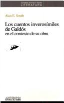 Cover of: Los cuentos inverosímiles de Galdós en el contexto de su obra