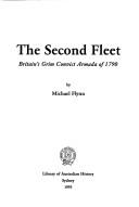 Cover of: The Second Fleet: Britain's grim convict armada of 1790