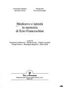 Cover of: Medioevo e latinità in memoria di Ezio Franceschini