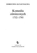 Cover of: Komedia oświeconych: 1752-1795