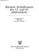 Cover of: Kleinere Erzählformen des 15. und 16. Jahrhunderts by herausgegeben von Walter Haug und Burghart Wachinger.