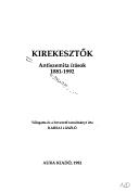 Cover of: Kirekesztők: antiszemita írások, 1881-1992