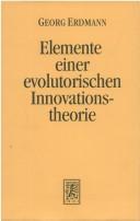 Cover of: Elemente einer evolutorischen Innovationstheorie