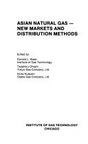 Cover of: Asian natural gas--new markets and distribution methods by edited by Donald L. Klass, Tadahiko Ohashi, Akira Kutsumi.