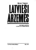 Cover of: Latvieši ārzemēs by Ilgvars Veigners