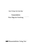 Cover of: Textproduktion by Hans P. Krings, Gerd Antos (Hg.).