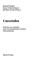 Cover of: Umverteilen: Schritte zur sozialen und wirtschaftlichen Einheit Deutschlands