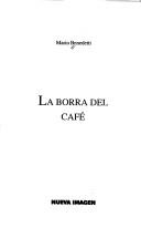 La borra del café by Mario Benedetti