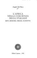 Cover of: L' Africa nella coscienza degli Italiani: miti, memorie, errori, sconfitte