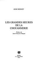Cover of: Les grandes heures de la Chouannerie by Anne Bernet
