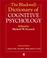 Cover of: The Blackwell Dictionary of Cognitive Psychology