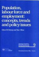 Cover of: Population, labour force, and employment: concepts, trends, and policy issues