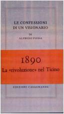 Le confessioni di un visionario by Alfredo Pioda