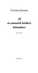 Cover of: Af en astmatisk kritikers bekendelser: et essay