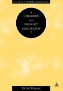 Cover of: Children and primary geography