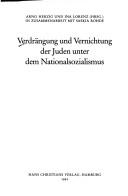 Cover of: Verdrängung und Vernichtung der Juden unter dem Nationalsozialismus