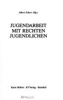 Cover of: Jugendarbeit mit rechten Jugendlichen