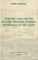 Cover of: Poetry and truth in the Spanish works of fray Luis de León