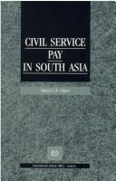 Cover of: Civil service pay in South Asia