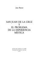 Cover of: San Juan de la Cruz y el problema de la experiencia mística