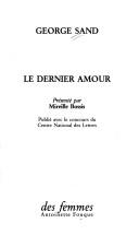 Cover of: Le dernier amour by George Sand