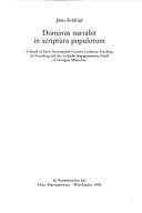 Cover of: Dominus narrabit in scriptura populorum: a study of early seventeenth-century Lutheran teaching on preaching and the Lettische lang-gewünschte Postill of Georgius Mancelius