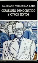 Cover of: Cesarismo democrático y otros textos