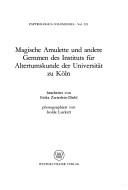 Cover of: Magische Amulette und andere Gemmen des Instituts für Altertumskunde der Universität zu Köln by Erika Zwierlein-Diehl