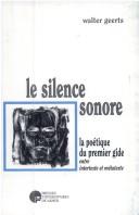 Cover of: Le silence sonore: la poétique du premier Gide, entre intertexte et métatexte