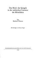 Cover of: Das Motiv des Spiegels in der arabischen Literatur des Mittelalters