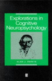 Cover of: Explorations in cognitive neuropsychology by Alan J. Parkin