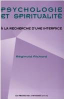 Cover of: Psychologie et spiritualité: à la recherche d'une interface