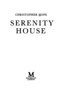 Cover of: Serenity House by Christopher Hope