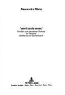 Cover of: Wort unde werc: Studien zum narrativen Diskurs im "Parzival" Wolframs von Eschenbach