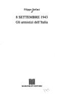 Cover of: 8 settembre 1943: gli armistizi dell'Italia