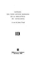 Catàleg del fons Antoni Massana de la Biblioteca de Catalunya by Biblioteca de Catalunya. Secció de Música.