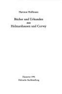 Cover of: Bücher und Urkunden aus Helmarshausen und Corvey