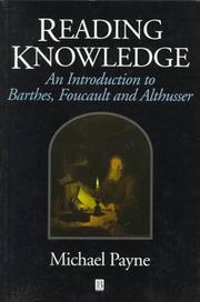 Cover of: Reading knowledge: an introduction to Barthes, Foucault, and Althusser